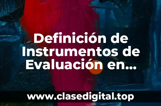 Ejemplos de Instrumentos de Evaluación en Preescolar
