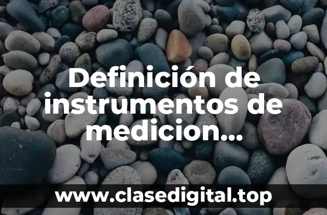 Definición de instrumentos de medicion sociometria en una investigacion