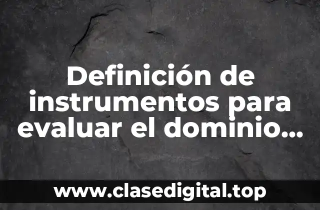 Definición de instrumentos para evaluar el dominio afectivo o emocional