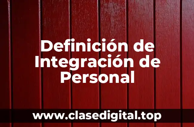 Definición técnica de Integración de Personal