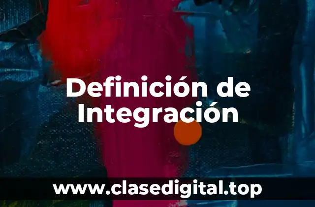 Definición de Integración
