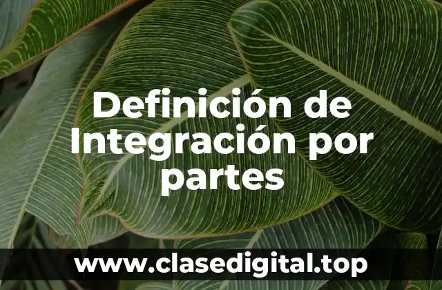 Definición de Integración por partes