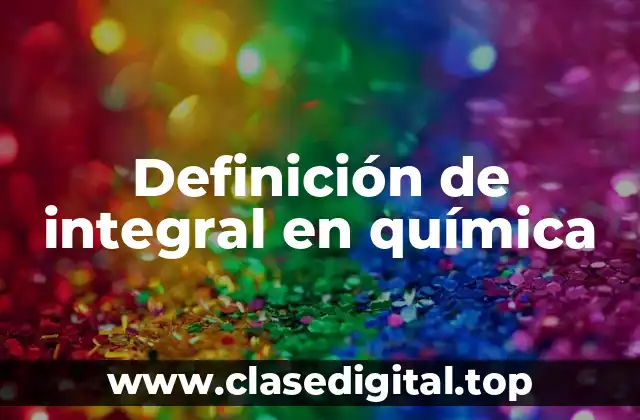 Definición de integral en química
