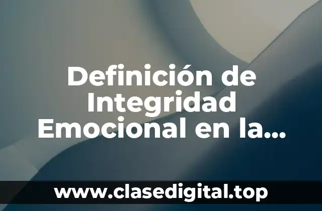 Ejemplos de Inteligencia Emocional en la Empresa