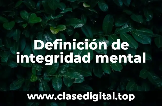 Definición de integridad mental