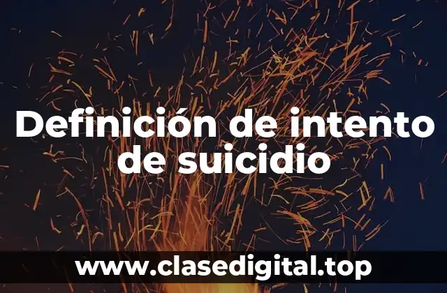 Definición de intento de suicidio