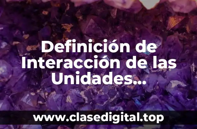 Definición de Interacción de las Unidades Demográficas