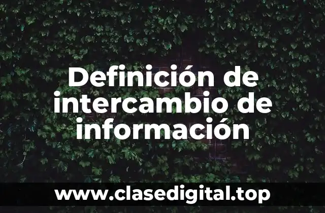 Definición de intercambio de información