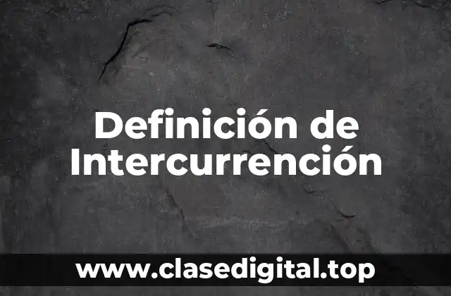 Definición de Intercurrención