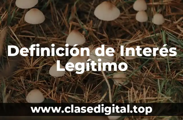 Definición de Interés Legítimo