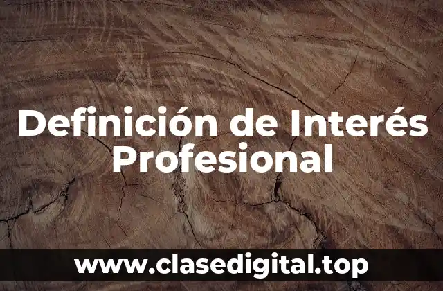 Definición de Interés Profesional