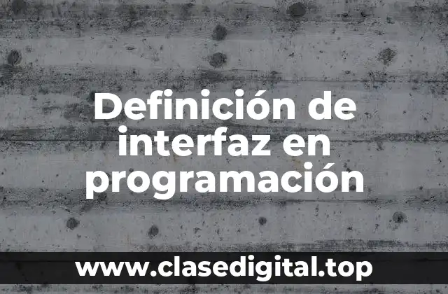 Definición técnica de interfaz