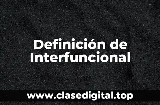 Definición técnica de Interfuncional