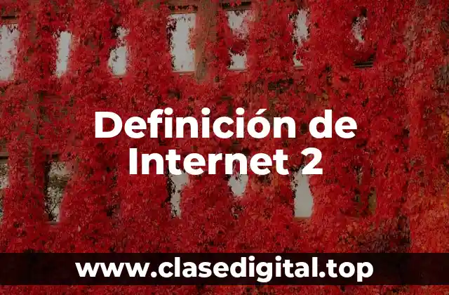 Definición de Internet 2