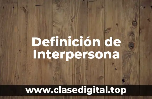 Definición de Interpersona