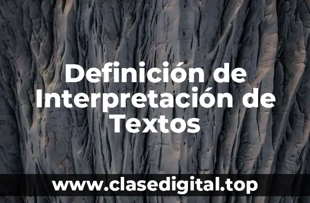 Definición de Interpretación de Textos