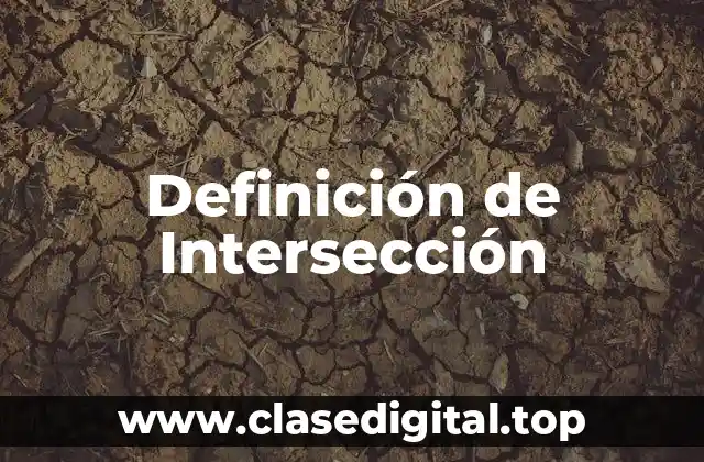 Definición de Intersección