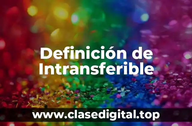 Definición de Intransferible