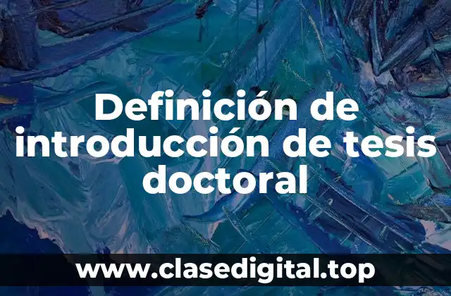 Definición de introducción de tesis doctoral