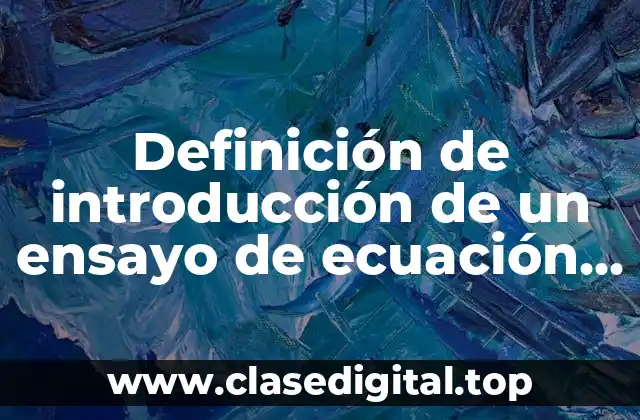 Definición de introducción de un ensayo de ecuación de recta