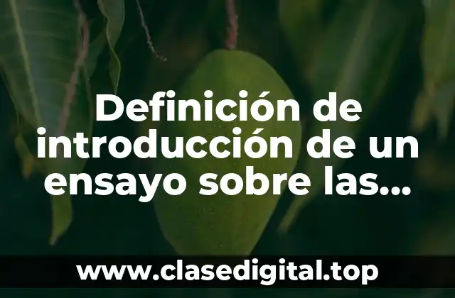 Ejemplos de introducción de un ensayo sobre las redes sociales