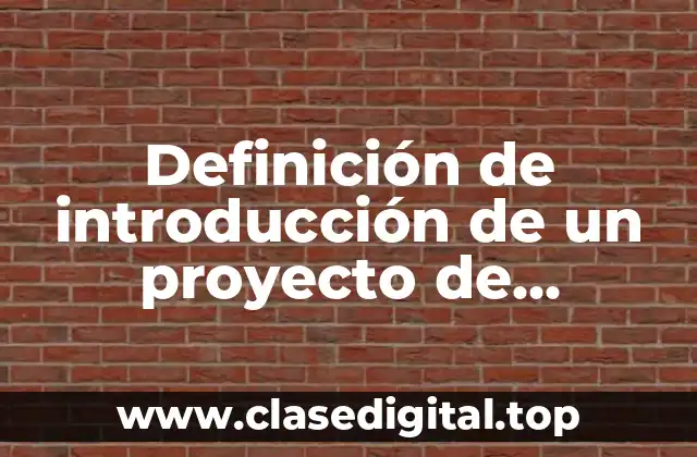 Ejemplos de introducción de un proyecto de innovación