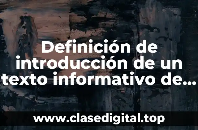 Definición de introducción de un texto informativo de medicina
