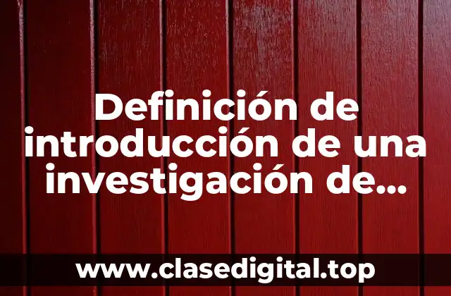 Definición de introducción de una investigación de campo encuesta