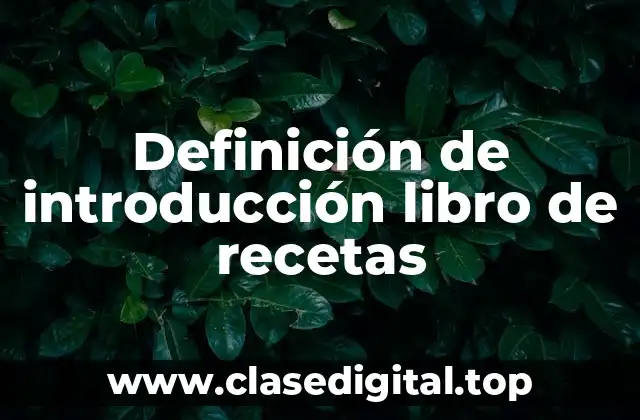 Definición de introducción libro de recetas