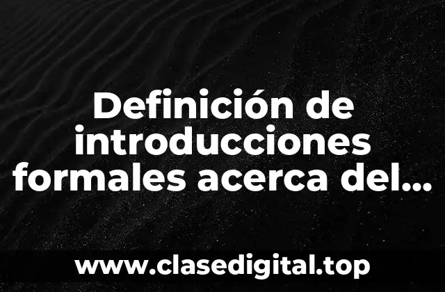 Definición de introducciones formales acerca del déficit de atención