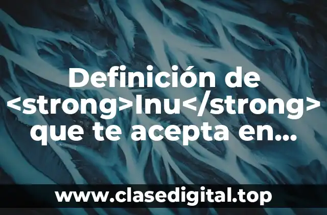 Definición de <strong>Inu</strong> que te acepta en japonés