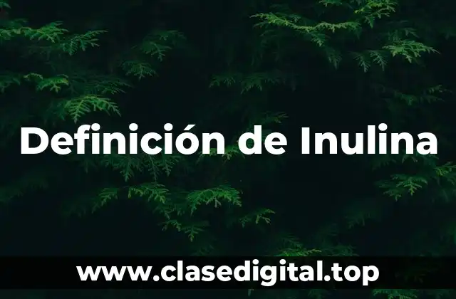 Definición de Inulina