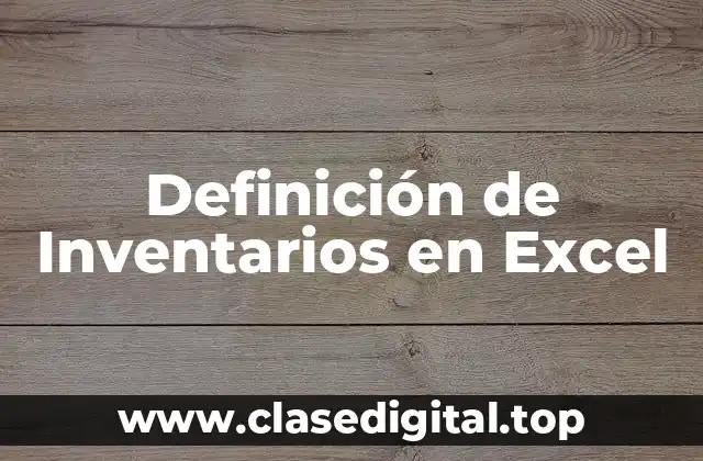 Definición de Inventarios en Excel