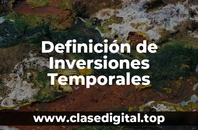 Definición de Inversiones Temporales