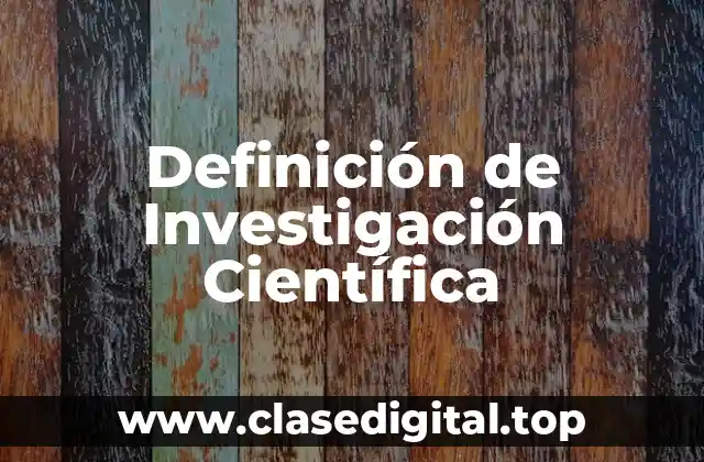 Ejemplos de Investigación Científica