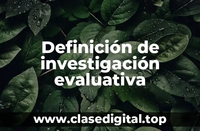 Ejemplos de investigación evaluativa