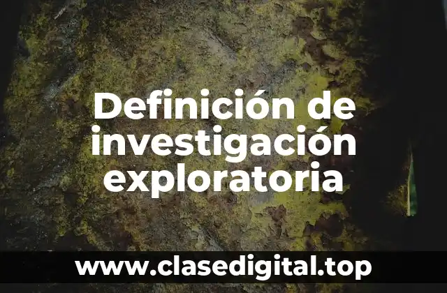 Ejemplos de investigación exploratoria