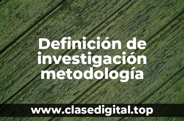 Ejemplos de investigación metodología