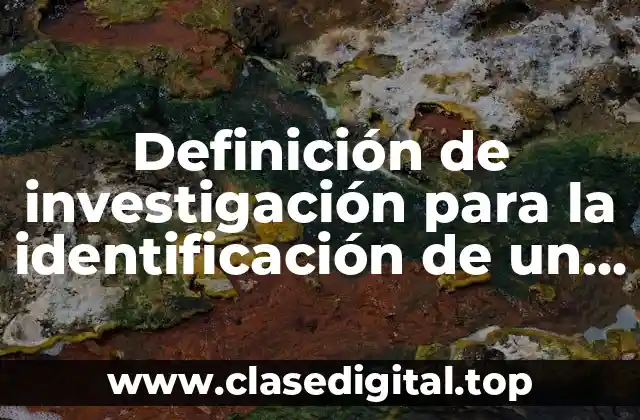 Definición de investigación para la identificación de un problema