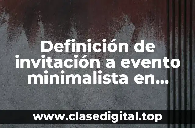 Definición de invitación a evento minimalista en páginas web