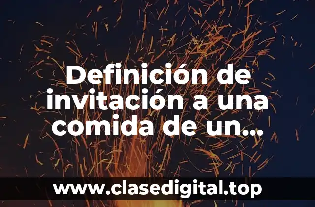 Ejemplos de invitación a una comida de un candidato