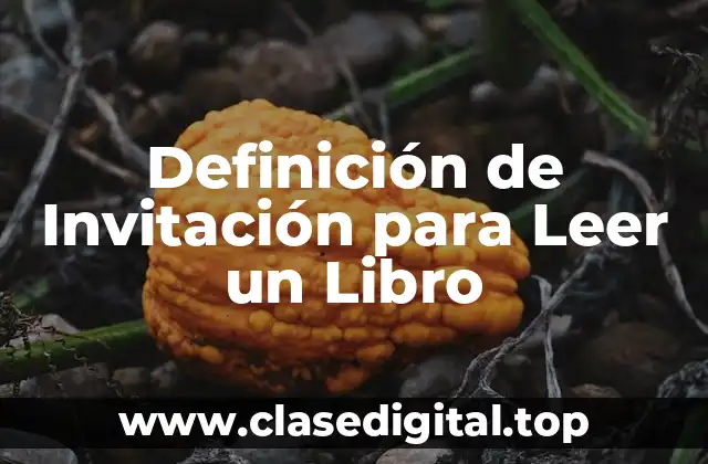 Definición de Invitación para Leer un Libro