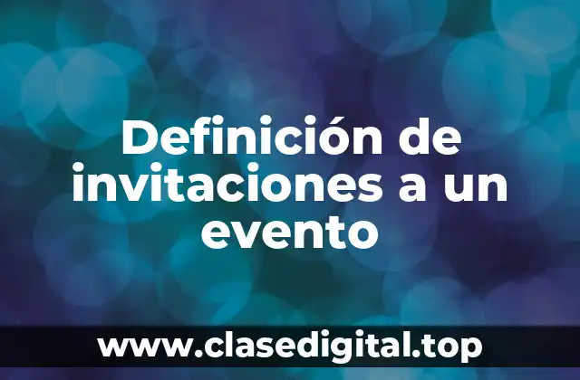 Ejemplos de invitaciones a un evento