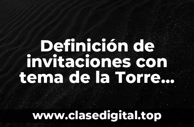 Ejemplos de invitaciones con tema de la Torre Eiffel