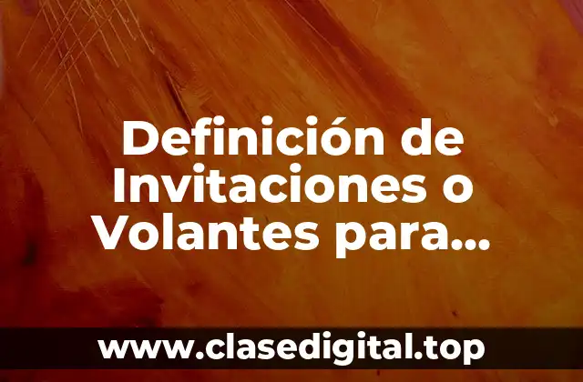 Definición de Invitaciones o Volantes para Palenque de Gallos