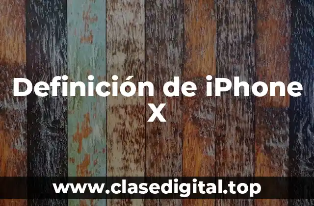 Definición de iPhone X