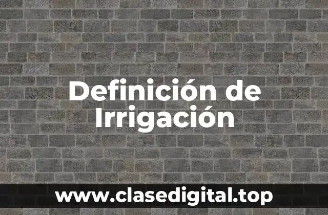 Ejemplos de Irrigación