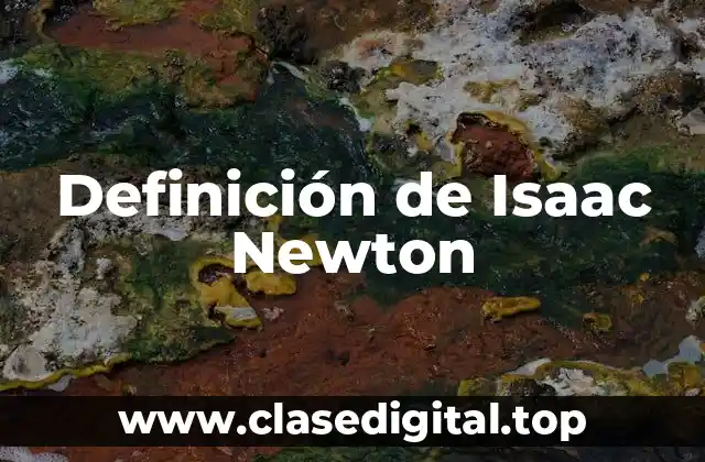 Definición de Isaac Newton