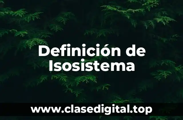 Definición de Isosistema