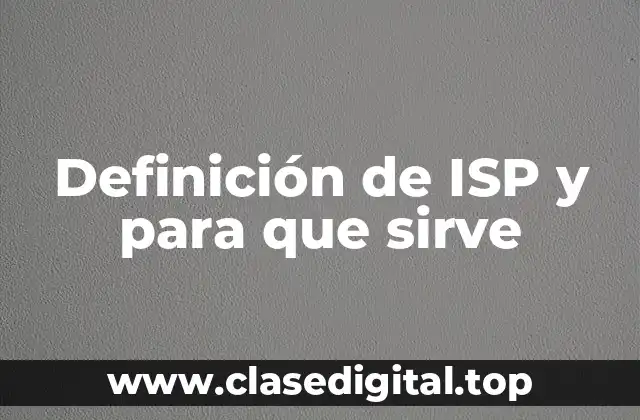Definición de ISP y para que sirve
